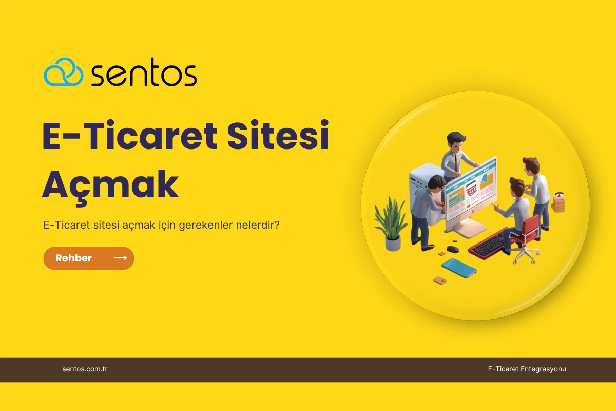 E-Ticaret Sitesi Açmak İçin Gerekenler Nelerdir?