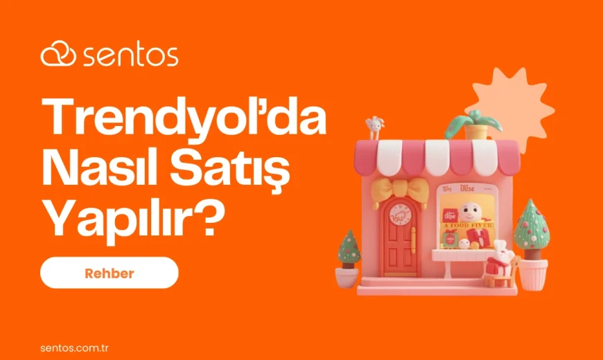Trendyol'da Nasıl Satıcı Olunur? 2025 Kapsamlı Başvuru Rehberi